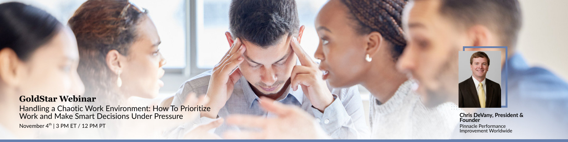 Handling a Chaotic Work Environment:  How To Prioritize Work and Make Smart Decisions Under Pressure